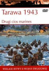 Wielkie bitwy II wojny światowej. Tarawa 1943. Drugi cios marines + DVD