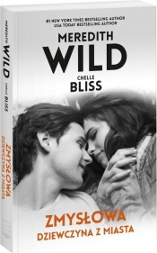 Zmysłowa dziewczyna z miasta - Wild Meredith, Bliss Chelle