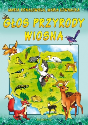 Głos przyrody Wiosna - Maria Kowalewska, Maria Kownacka