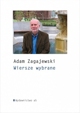 Wiersze wybrane - Zagajewski Adam