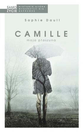 Camille moja ptaszyna - Daull Sophie