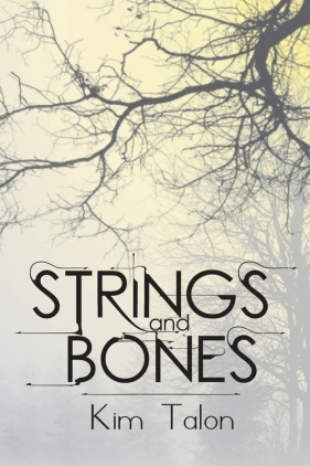 Strings And Bones - Talon Kim