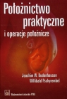 Położnictwo praktyczne i operacje położnicze  Dudenhausen Joachim W., Pschyrembel Willibald