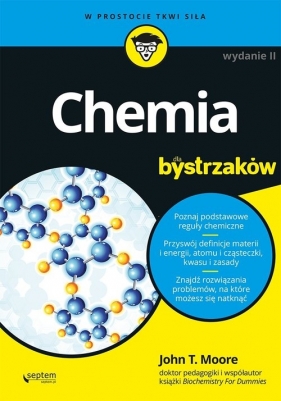 Chemia dla bystrzaków - John T. Moore