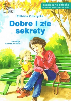 Dobre i złe sekrety - Elżbieta Zubrzycka