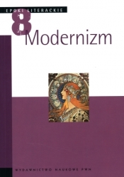 Modernizm. Tom 8. Epoki literackie - Opracowanie zbiorowe