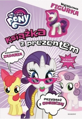 My Little Pony. Książka z prezentem. Rarity - Opracowanie zbiorowe