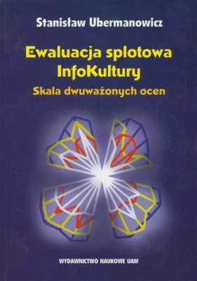 Ewaluacja splotowa InfoKultury - Ubermanowicz Stanisław
