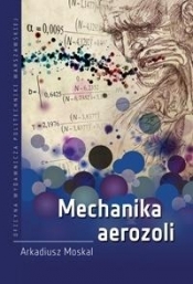 Mechanika aerozoli - Moskal Arkadiusz