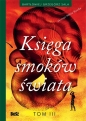 Księga smoków świata. Tom 3 - Bartłomiej Grzegorz Sala