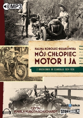Mój chłopiec, motor i ja (Audiobook) - Korolec-Bujakowska Halina
