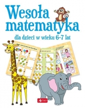 Wesoła matematyka dla dzieci w wieku 6-7 lat - Opracowanie zbiorowe