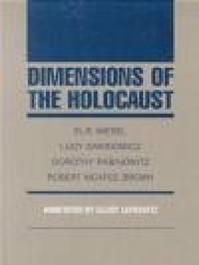 Dimensions of Holocaust Brown  Robert McAfee, Lucy S. Dawidowicz, Dorothy Rabinowitz