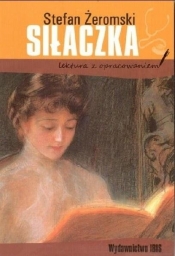 Siłaczka (lektura z opracowaniem). - Stefan Żeromski