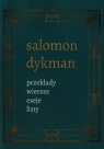 Przekłady wiersze eseje listy Tom 3  Salomon Dykman