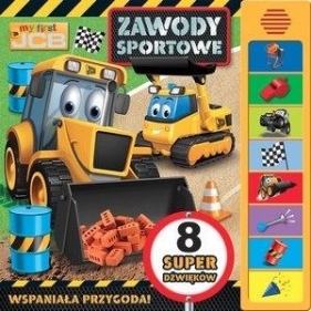 Książeczka dźwiękowa. My first JCB Zawody sportowe - Opracowanie zbiorowe