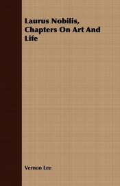 Laurus Nobilis, Chapters On Art And Life