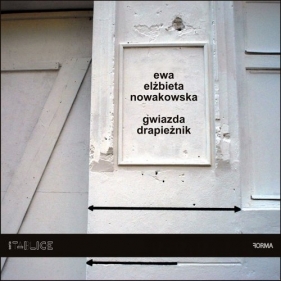 Gwiazda drapieżnik / Forma - Nowakowska Ewa Elżbieta