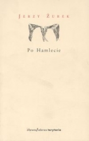 Po Hamlecie i inne sztuki