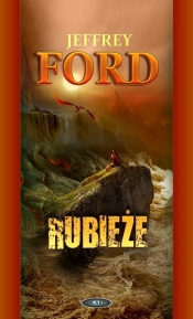 Rubieże - Jeffrey Ford