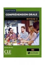 Comprehension orale 3 B2 + CD audio - Barfety Michele