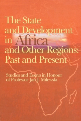 The state and development in Aafrica and other regions: past and present - Trzciński Krzysztof