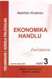 Ekonomika Handlu cz.3 ćw w.2012 EKONOMIK