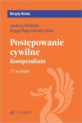 Postępowanie cywilne. Kompendium - Flaga-Gieruszyńska Kinga, Zieliński Andrzej