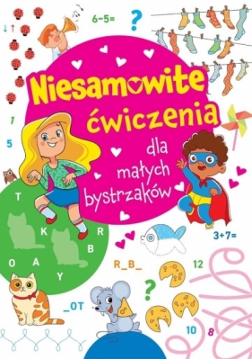 Niesamowite ćwiczenia dla małych bystrzaków Różowa - Opracowanie zbiorowe