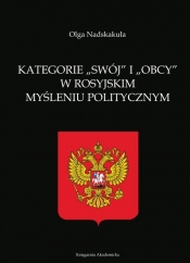 Kategorie swój i obcy w rosyjskim myśleniu politycznym