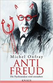 Anti Freud - Michel Onfray