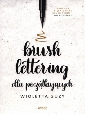 Brush lettering dla początkujących - Wioletta Guzy