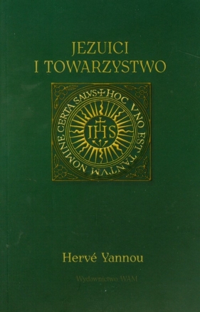 Jezuici i towarzystwo - Yannou Herve<br />