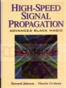 High Speed Signal Propagation Howard W. Johnson