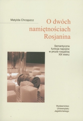 O dwóch namiętnościach Rosjanina - Chrząszcz Matylda