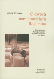 O dwóch namiętnościach Rosjanina