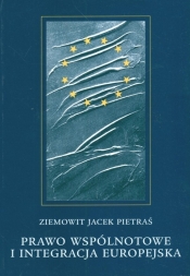 Prawo wspólnotowe i integracja europejska