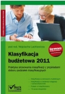 Klasyfikacja Budżetowa 2011 Praktyka stosowania klasyfikacji z Lachiewicz Wojciech