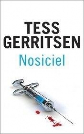 Nosiciel - Tess Gerritsen