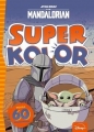 Superkolor. Star Wars The Mandalorian - Opracowanie zbiorowe
