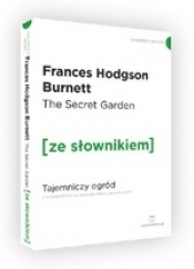 The Secret Garden / Tajemniczy ogród (ze słownikiem) - Frances Hodgson Burnett