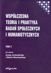 Współczesna teoria i praktyka badań społecznych i humanistycznych Tom 2 - <br />