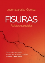 Fisuras (relatos escogidos) - Joanna Jarecka-Gomez