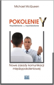 Pokolenie Y Współistnienie czy współdziałanie - Michael McQueen