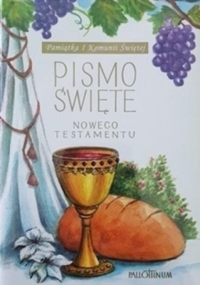 Pismo Świete - NT małe (komunia, winogrono) - praca zbiorowa