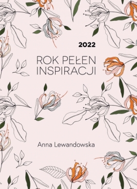 2022. Rok pełen inspiracji - Anna Lewandowska