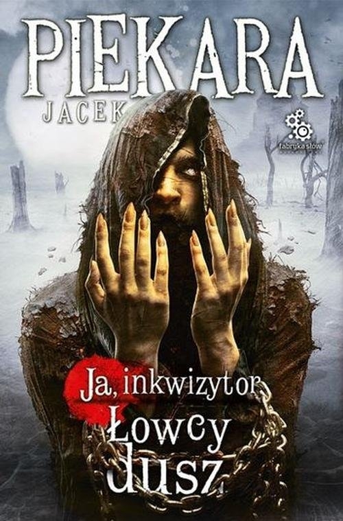 Ja, Inkwizytor. Łowcy dusz