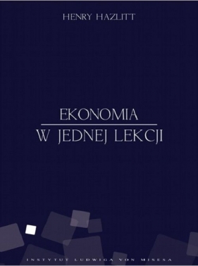 Ekonomia w jednej lekcji - Henry Hazlitt