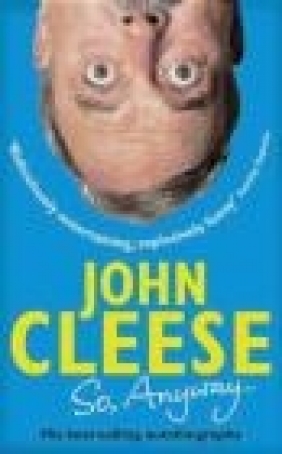 So, Anyway... John Cleese