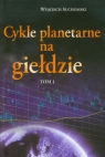 Cykle planetarne na giełdzie Tom 1  Suchomski Wojciech
